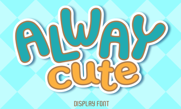 Always Cute Font Fonts Free Download Always Cute Font - Featured Image