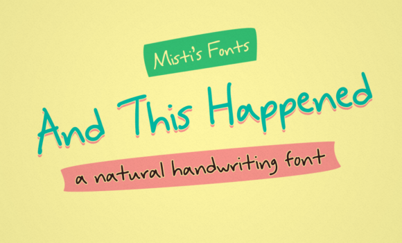And This Happened Font - Featured Image