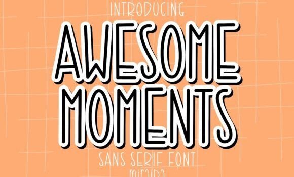 Awesome Moments Font - Featured Image