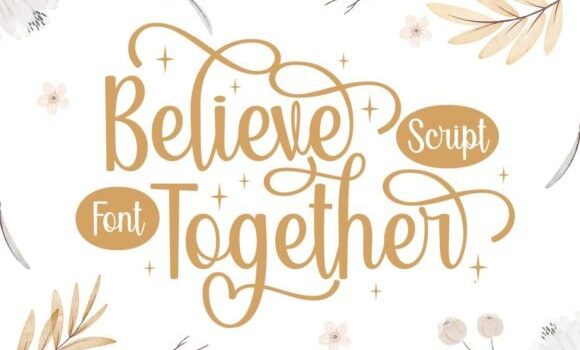 Believe Together Font Fonts Free Download Believe Together Font - Featured Image
