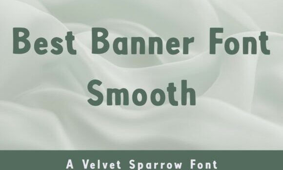 Best Banner Smooth Font Fonts Free Download Best Banner Smooth Font - Featured Image