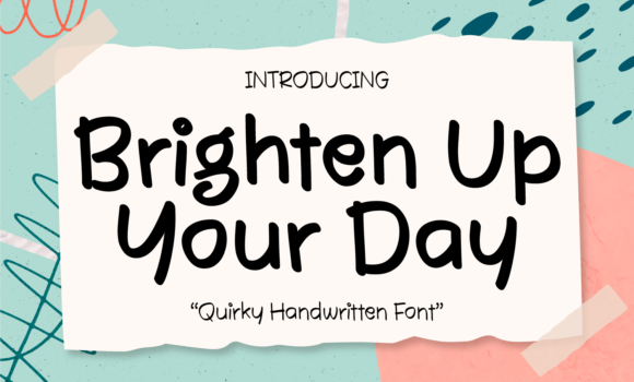 Brighten Up Your Day Font Fonts Free Download Brighten Up Your Day Font - Featured Image
