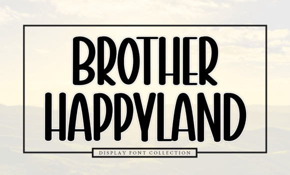 Brother Happyland Font Fonts Free Download Brother Happyland Font - Featured Image