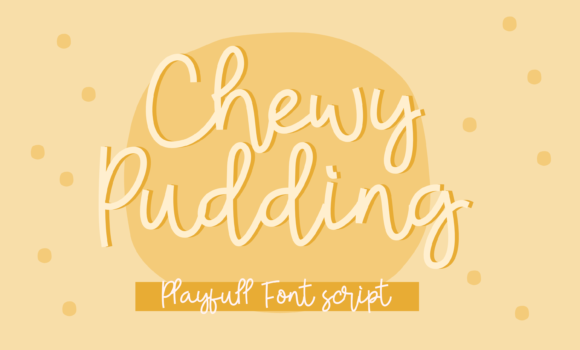 Chewy Pudding Font Fonts Free Download Chewy Pudding Font - Featured Image