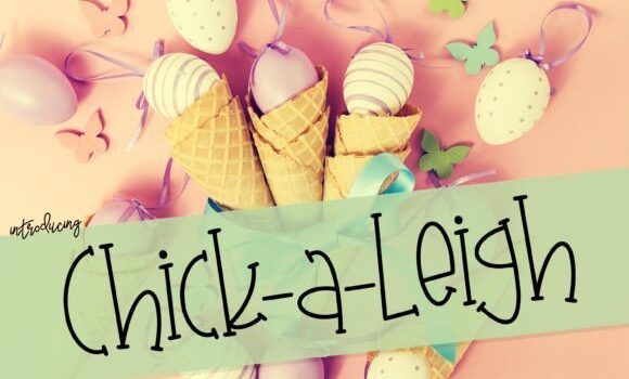 Chick-a-Leigh Font - Featured Image