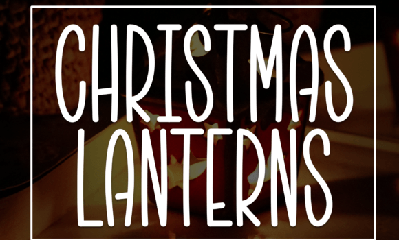 Christmas Lanterns Font - Featured Image