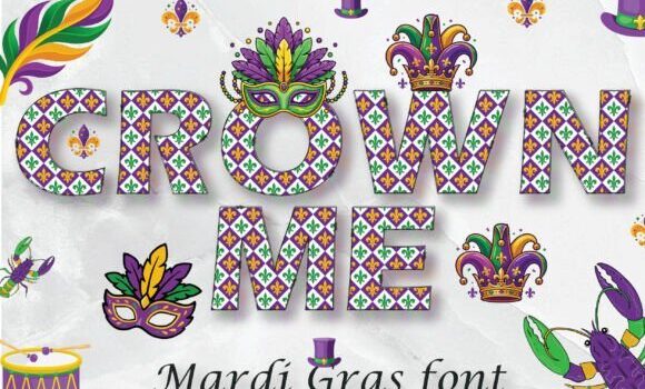 Crown Me Mardi Gras Font Font - Featured Image