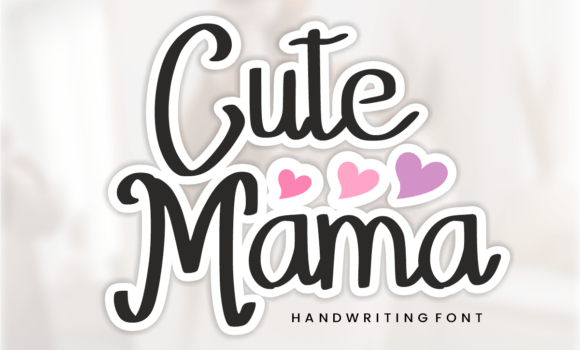 Cute Mama Font - Featured Image