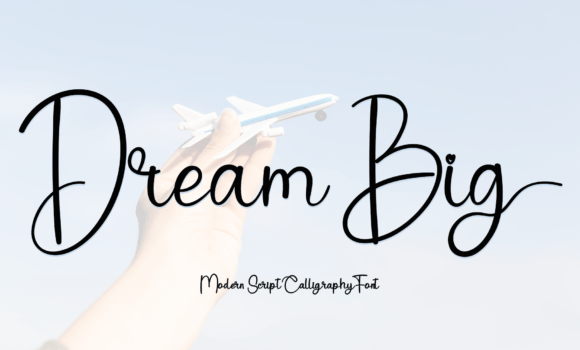 Dream Big Font Fonts Free Download Dream Big Font - Featured Image
