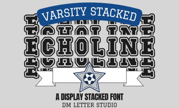 Echoline Varsity Stacked Font Fonts Free Download Echoline Varsity Stacked Font - Featured Image