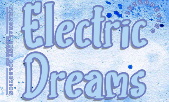 Electric Dreams Font - Featured Image