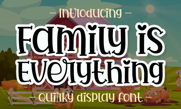 Family is Everything Font - Featured Image