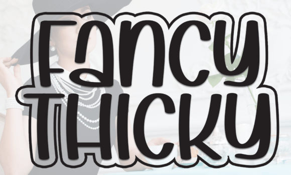 Fancy Thicky Font Fonts Free Download Fancy Thicky Font - Featured Image