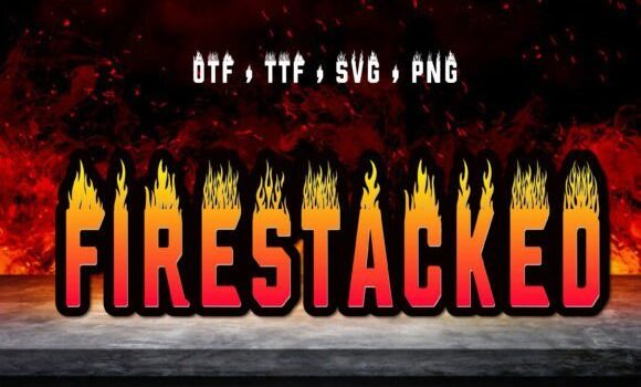 Fire Stacked Font - Featured Image