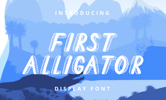 First Alligator Font Fonts Free Download First Alligator Font - Featured Image