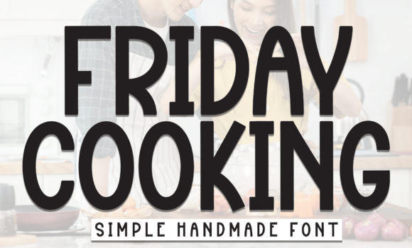Friday Cooking Font Fonts Free Download Friday Cooking Font - Featured Image