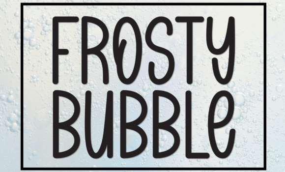 Frosty Bubble Font - Featured Image