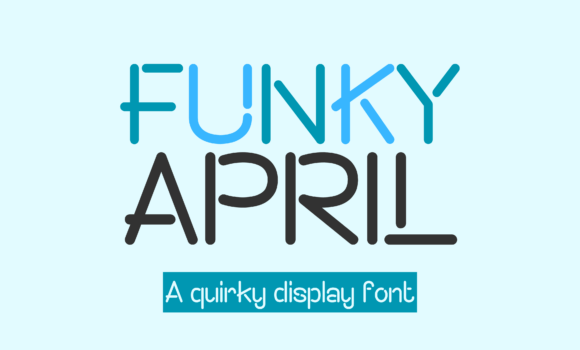 Funky April Font - Featured Image