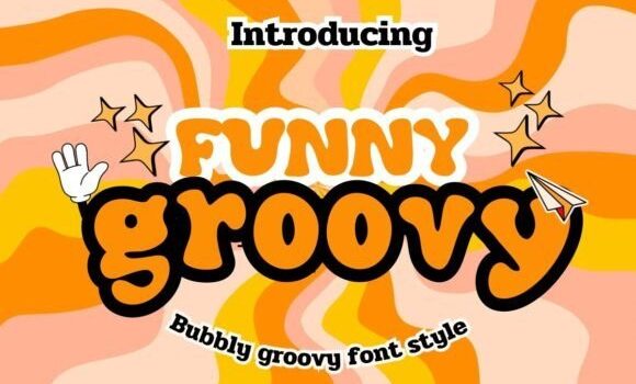 Funny Bubbly Groovy Font Fonts Free Download Funny Bubbly Groovy Font - Featured Image