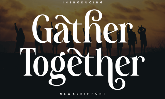 Gather Together Font - Featured Image