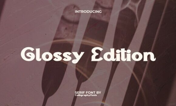 Glossy Edition Font - Featured Image