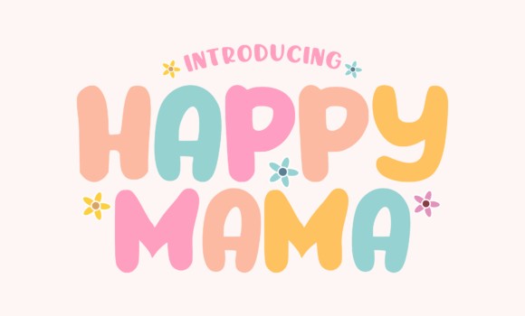 Happy Mama Font Fonts Free Download Happy Mama Font - Featured Image