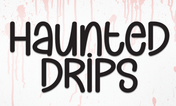 Haunted Drips Font - Featured Image