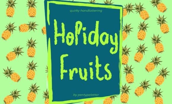 Holiday Fruits Font Fonts Free Download Holiday Fruits Font - Featured Image