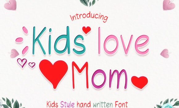 Kids Love Mom Font - Featured Image