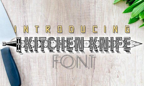 Kitchen Knife Font - Featured Image