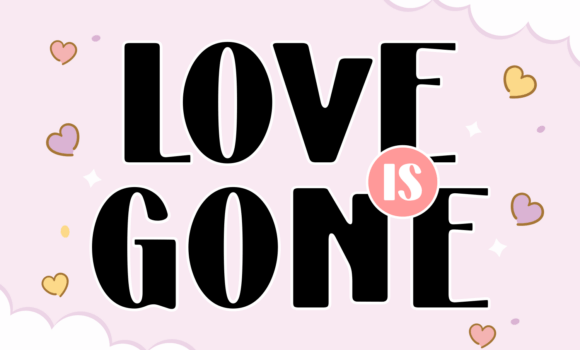 Love is Gone Font - Featured Image