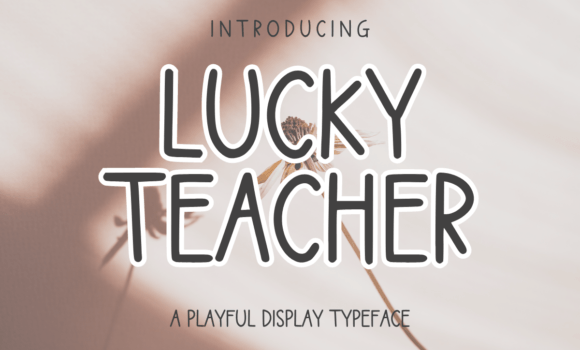 Lucky Teacher Font Fonts Free Download Lucky Teacher Font - Featured Image