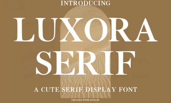 Luxora Serif Font Fonts Free Download Luxora Serif Font - Featured Image