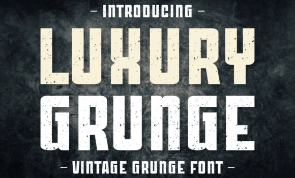 Luxury Grunge Font - Featured Image