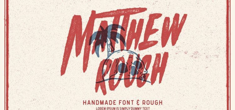Matthew Rough Font Fonts Free Download Matthew Rough Font - Featured Image