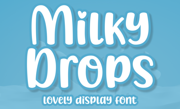 Milky Drops Font Fonts Free Download Milky Drops Font - Featured Image