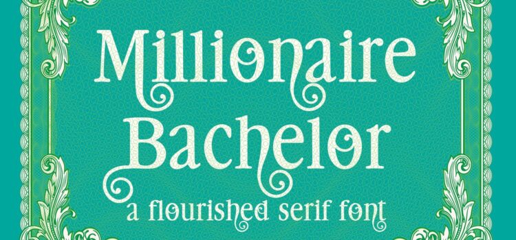 Millionaire Bachelor Font - Featured Image