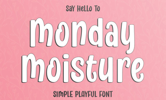 Monday Moisture Font - Featured Image