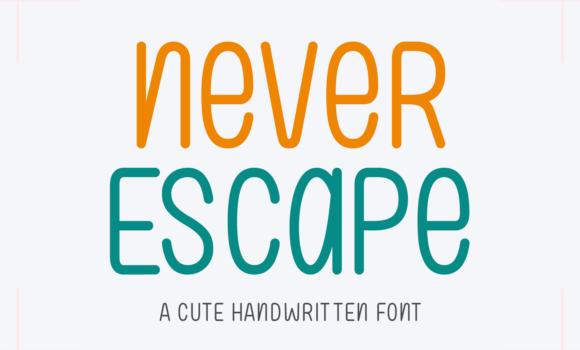 Never Escape Font - Featured Image