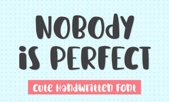 Nobody is Perfect Font - Featured Image