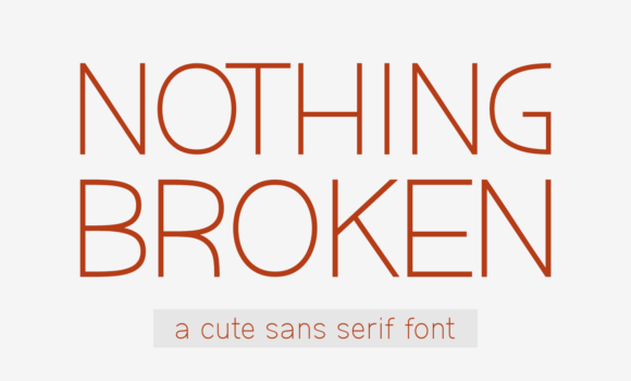 Nothing Broken Font - Featured Image