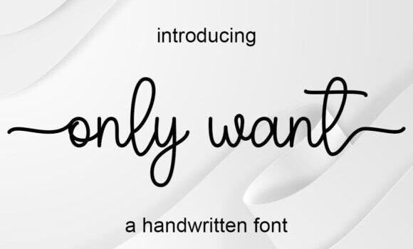 Only Want Font Fonts Free Download Only Want Font - Featured Image