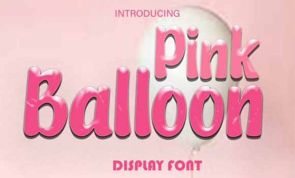 Pink Balloon Font - Featured Image