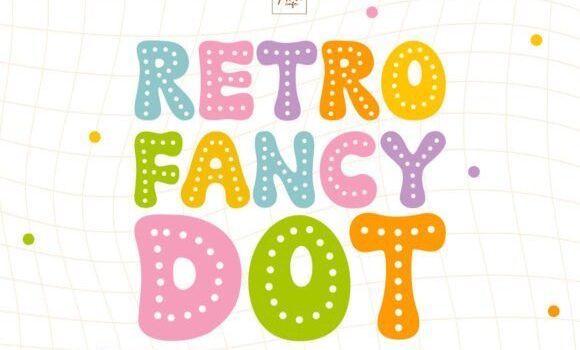 Retro Fancy Dot Font - Featured Image