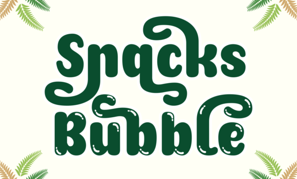 Snacks Bubble Font - Featured Image